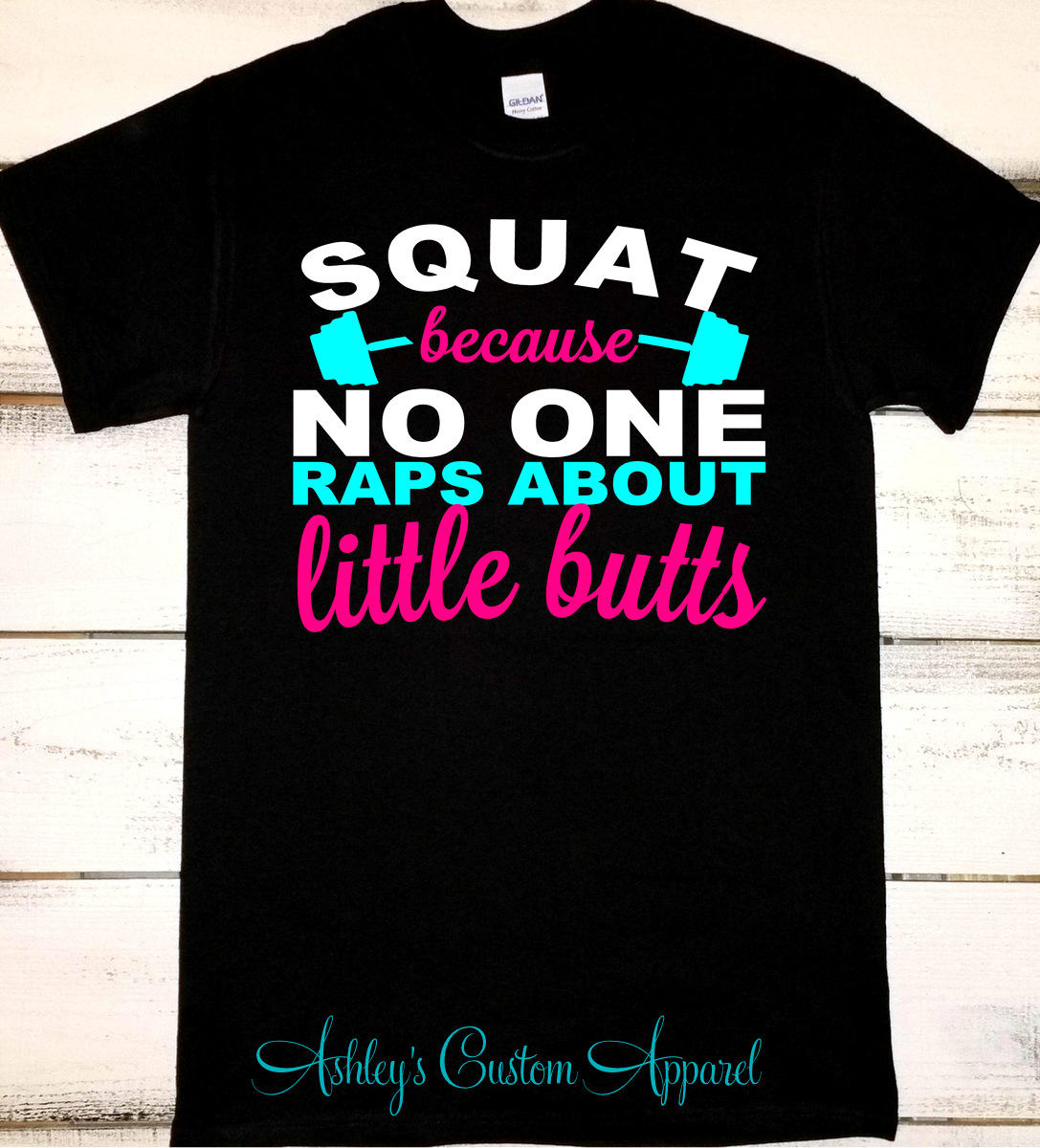 Squat, Weil Niemand Über Kleine Ärsche Rappt, Lustiges Workout-Shirt, Fitnessstudio-T-Shirts, Squat-Shirt, Fitnessziele, Fitnessstudio-Shirt von AshleysCustomApparel