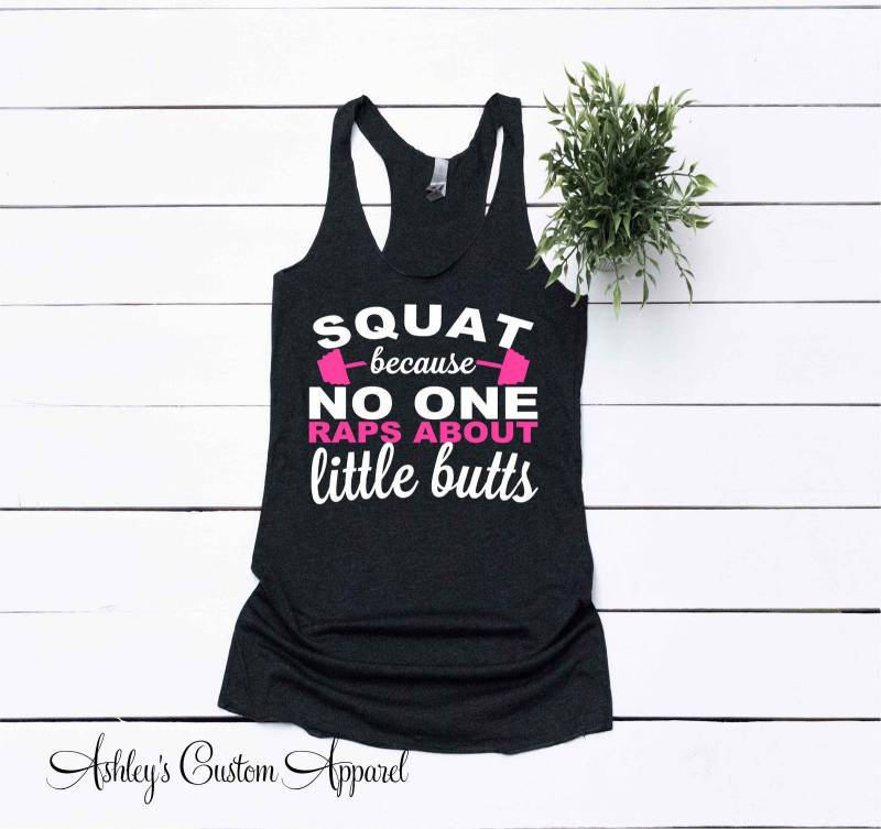 Squat Tank Top, Hocken, Weil Niemand Über Kleine Ärsche Rappt, Lustiges Work Out Tank, Damen Fitness Bekleidung, Fitnessstudio Shirt, Motivation von AshleysCustomApparel