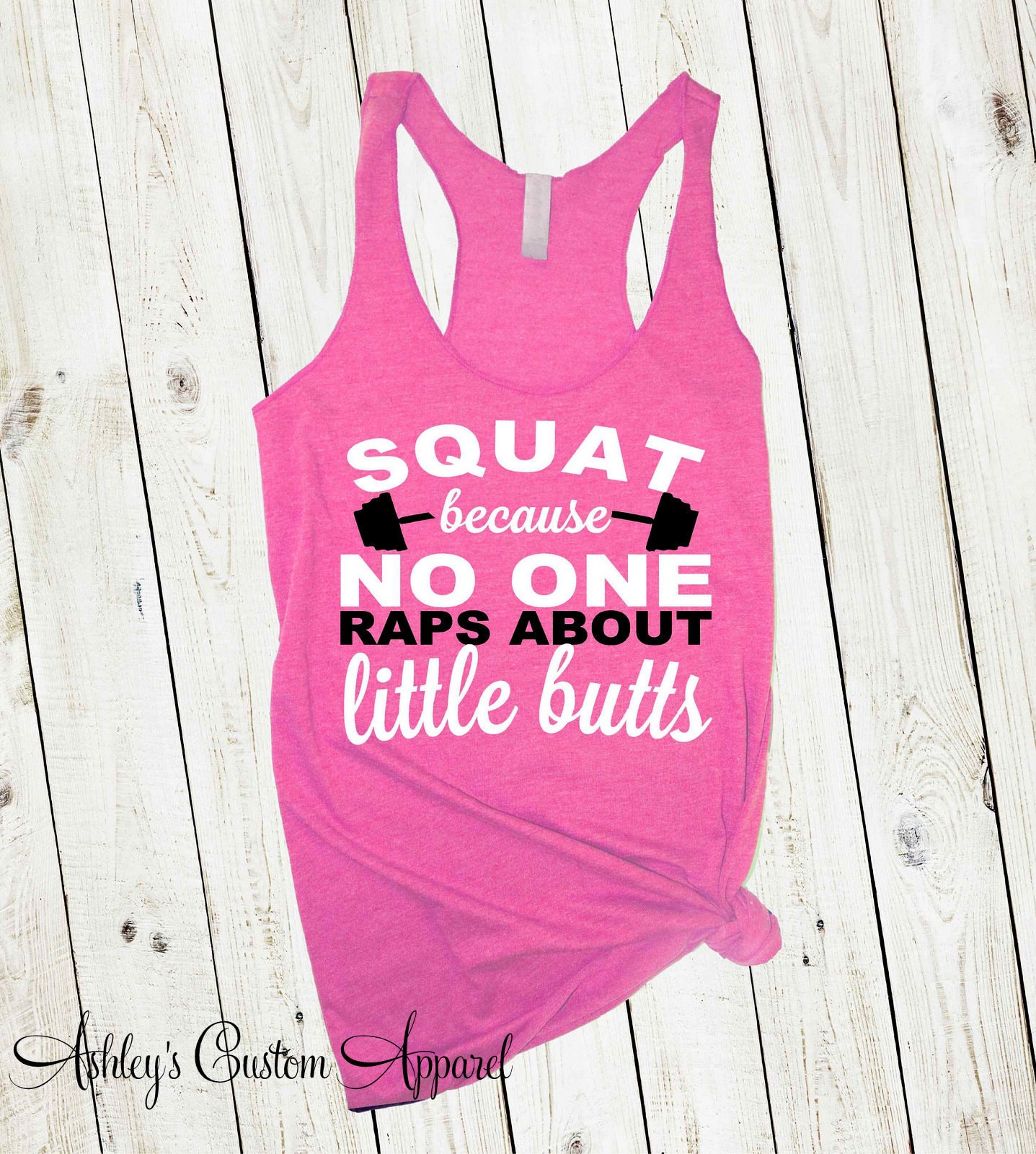 Squat Tank Top, Hocken, Weil Niemand Über Kleine Ärsche Rappt, Lustiges Work Out Tank, Fitnessstudio Shirt, Damen Fitness Bekleidung, Motivierend von AshleysCustomApparel