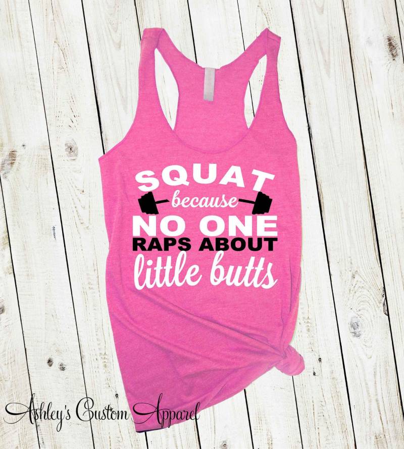 Squat Tank Top, Hocken, Weil Niemand Über Kleine Ärsche Rappt, Lustiges Work Out Tank, Fitnessstudio Shirt, Damen Fitness Bekleidung, Motivierend von AshleysCustomApparel