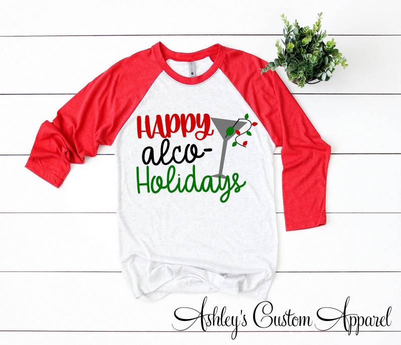 Urlaub Trinken Shirts Weihnachten Für Frauen Glücklich Alco Weihnachtsfeier T-Shirt Raglan Passende Familie Lustige von AshleysCustomApparel