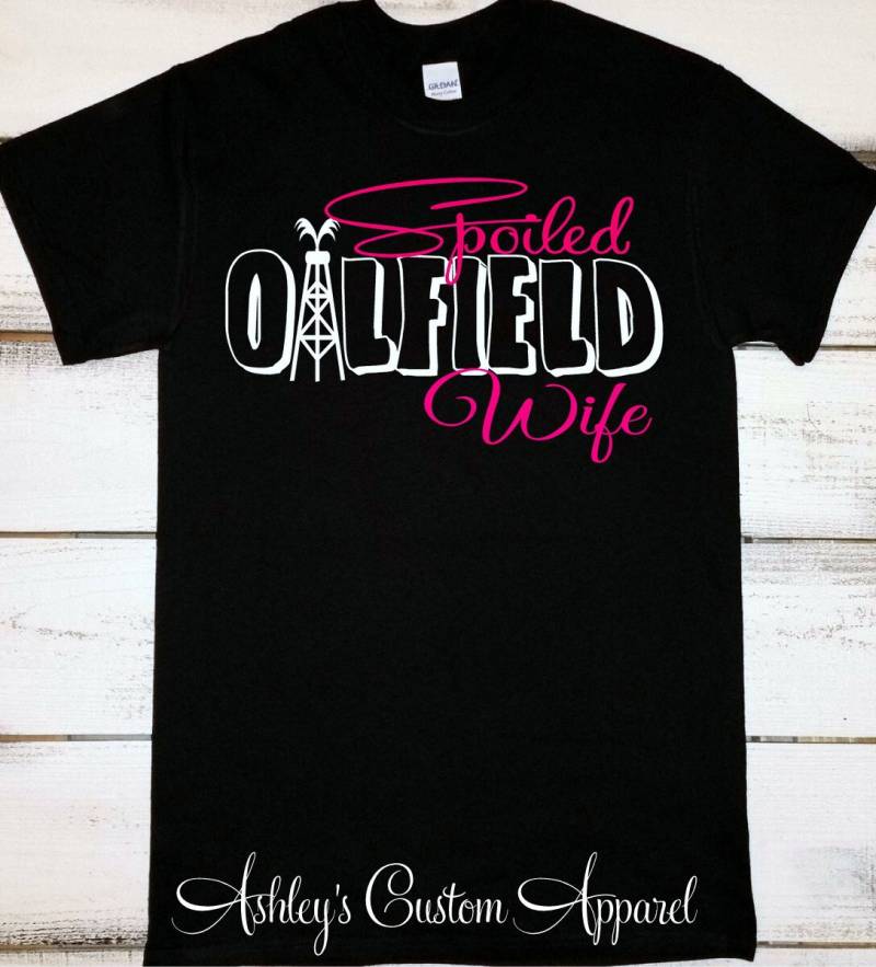 Verwöhnte Ölfeld Frau, Shirt, Frau Vermisst Ihn, Fernbeziehungen, Zitate Und Sprüche von AshleysCustomApparel