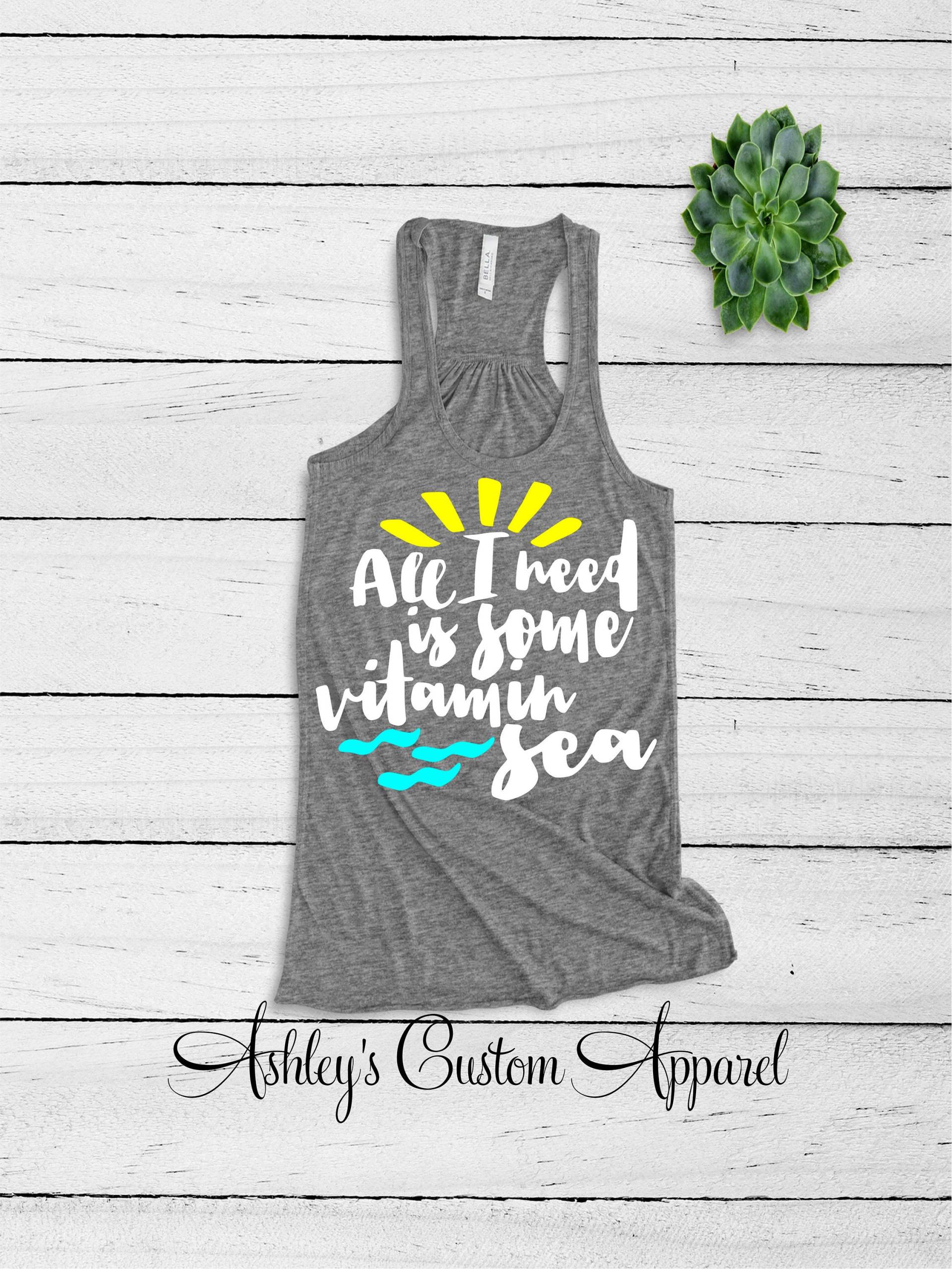 Vitamin Sea Strand Tank Top Urlaub Shirts Alles Was Ich Brauche, Ist Cruise Bootfahren Tanks Nautical Damen Ocean Shirt Cover Up von AshleysCustomApparel