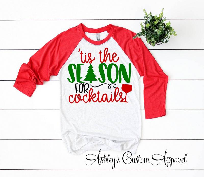 Weihnachts-Shirt Für Frauen Tis Die Saison Cocktails Urlaub Getränke Weihnachten Trinken Lustiges T-Shirt Weihnachtsbekleidung Benutzerdefinierte von AshleysCustomApparel