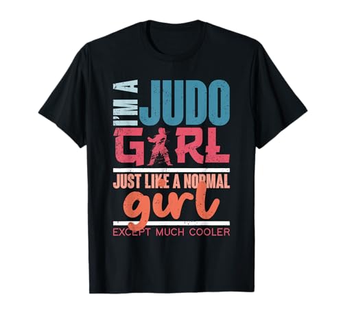 Ich bin ein Judo Mädchen wie ein Normales nur cooler Judo T-Shirt von Asien Kampfsport Judoka