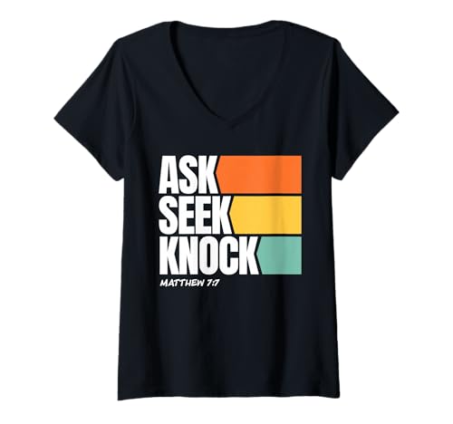 Damen Ask Seek Knock Matthew 7:7 Christian Faith Design T-Shirt mit V-Ausschnitt Damen Ask Seek Knock Matthew 7:7 Christian Faith Design T-Shirt mit V-Ausschnitt von Ask Seek Knock Store