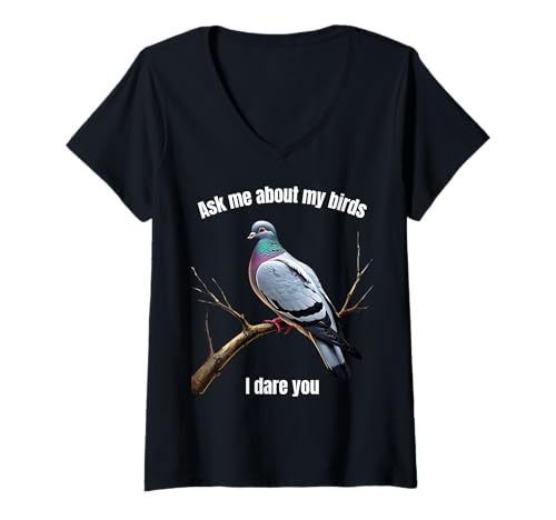 Damen Pigeon Racing Fancier Breeder Lustiger Vogelbeobachter Bleib cool Herren T-Shirt mit V-Ausschnitt Damen Pigeon Racing Fancier Breeder Lustiger Vogelbeobachter Bleib cool Herren T-Shirt mit V-Ausschnitt von Ask me about my birds. I dare you. Bird Humor joke
