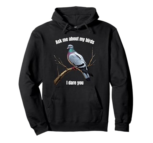 Pigeon Racing Fancier Breeder Lustiger Vogelbeobachter Bleib cool Herren Pullover Hoodie von Ask me about my birds. I dare you. Bird Humor joke