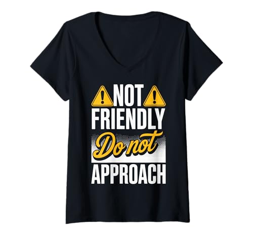 Damen Not Friendly Do Not Approach T-Shirt mit V-Ausschnitt von Asozial Introvertiert Sarkastisch