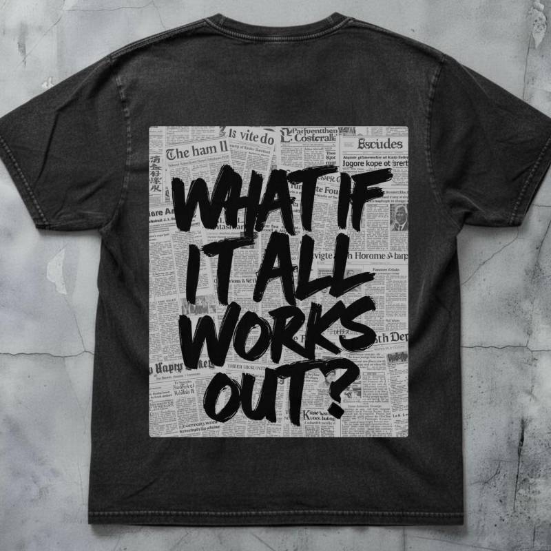 What If It All Works Out? Oversized Washed Hoodie + Slogan Shirt - Unisex Relaxed Fit Modern Backprint Streetwear Build Your Brand Fashion von AsphaltVision
