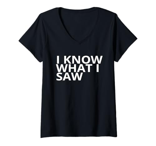 Damen Ich weiß was ich gesehen habe Kühne Persönlichkeit T-Shirt mit V-Ausschnitt Damen Ich weiß was ich gesehen habe Kühne Persönlichkeit T-Shirt mit V-Ausschnitt von Assertive Statement Apparel