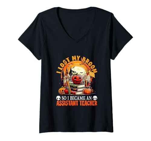 Damen Lost Broom So I Became An Assistant Teacher Halloween Witch T-Shirt mit V-Ausschnitt von Assistant Teacher Halloween Costume
