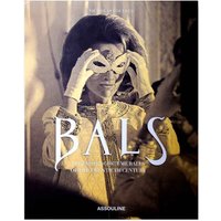 Assouline  - Bals: Legendary Costume Balls of the Twentieth Century Buch | Unisex von Assouline