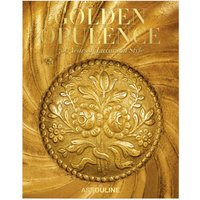 Assouline  - Golden Opulence: 500 Years of Luxuriant Style Buch | Unisex von Assouline