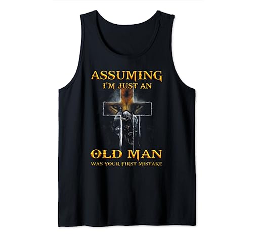 T-Shirt mit Aufschrift "Assuming I'm Just An Old Man Was Your First Mistake" Tank Top T-Shirt mit Aufschrift "Assuming I'm Just An Old Man Was Your First Mistake" Tank Top von Assuming I'm Just An Old Man Was Your First