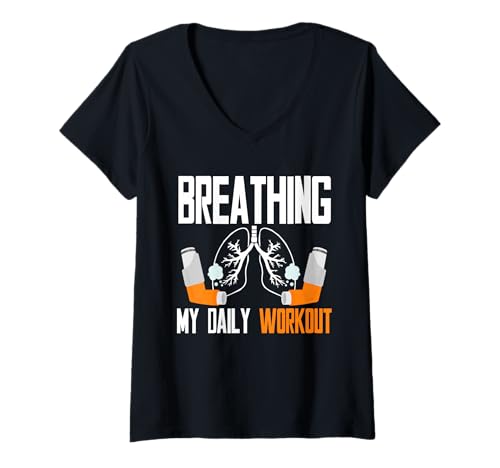 Damen Asthma Asthmatiker Breathing My Daily Workout T-Shirt mit V-Ausschnitt Damen Asthma Asthmatiker Breathing My Daily Workout T-Shirt mit V-Ausschnitt von Asthma Asthma Awareness Tag