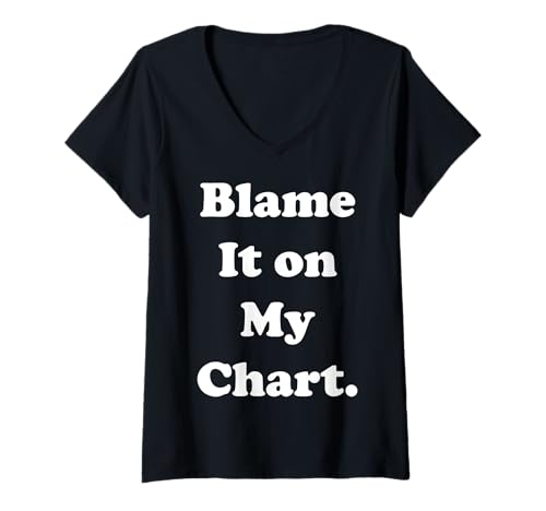 Damen Blame It On My Chart Astrology Funny Saying T-Shirt mit V-Ausschnitt Damen Blame It On My Chart Astrology Funny Saying T-Shirt mit V-Ausschnitt von Astrology Enthusiasts Humor Cosmic