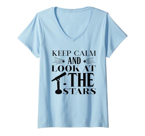Damen Keep Calm Look at Stars Astrologie Astronomy Stargazing T-Shirt mit V-Ausschnitt von Astrology Stargazing Astronomy Space Star Lover