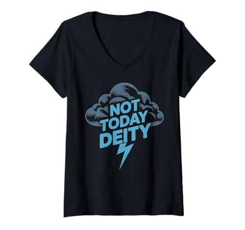 Damen Nicht Heute Deity Storm Lightning Design T-Shirt mit V-Ausschnitt von Atheist Agnostic Freethinker Skeptic Apparel