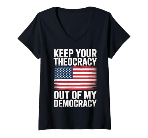 Damen Keep Your Theocracy Out Of My Democracy T-Shirt mit V-Ausschnitt Damen Keep Your Theocracy Out Of My Democracy T-Shirt mit V-Ausschnitt von Atheist Säkularist Demokrat Liberale Aktivist