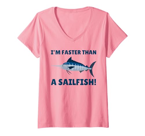 Damen I'm Faster Than A Sailfish! Lustiger Segelfisch T-Shirt mit V-Ausschnitt von Atlantic Sailfish, Billfish And Fastest Fish