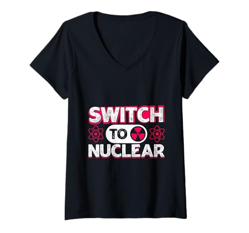 Damen Atomkraft SWITCH TO NUCLEAR LUSTIG Aktivist T-Shirt mit V-Ausschnitt Damen Atomkraft SWITCH TO NUCLEAR LUSTIG Aktivist T-Shirt mit V-Ausschnitt von Atomkraft TShirt Atom Energie Kernkraft Aktivist