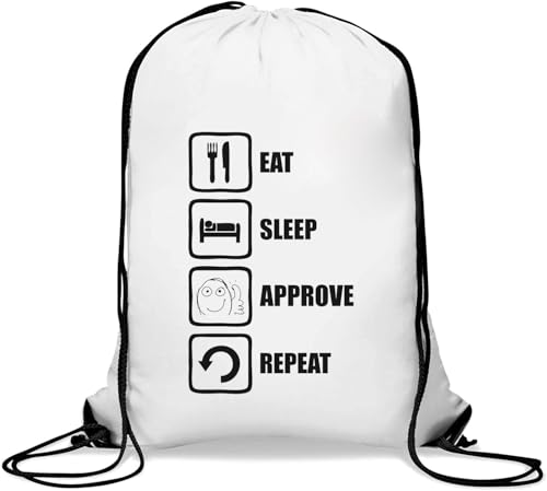 Eat Sleep Approve Repeat Meme Slogan Gym Sack Casual Drawstring Bag White, weiß, Einheitsgröße von Atspauda