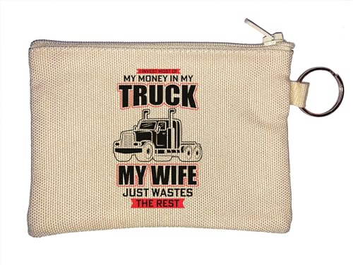 I Invest Most of My Money in My Truck My Wife Just Wastes The Rest Schlüsselanhänger Münzbörse Beige, beige, Einheitsgröße von Atspauda