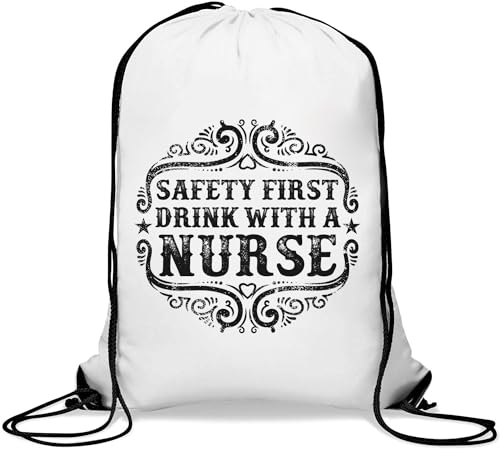 Safety First Drink with A Nurse Gym Sack Casual Drawstring Bag White, weiß, Einheitsgröße von Atspauda