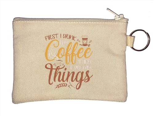 Schlüsselanhänger mit Aufschrift "First I Drink My Coffee Then I Do My Things", Beige von Atspauda