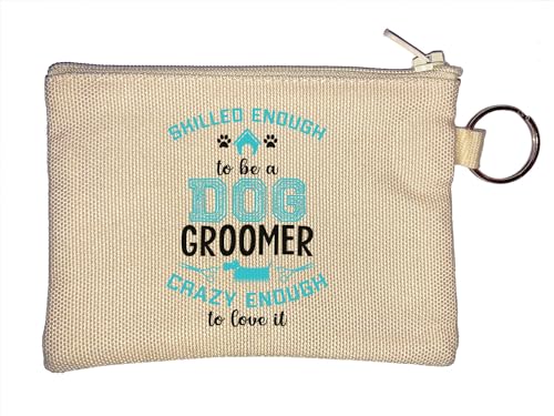 Schlüsselanhänger mit Aufschrift "Skilled Enough to Be A Dog Groomer Crazy Enough to Love It", Beige, beige, Einheitsgröße von Atspauda