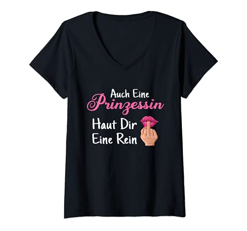 Damen Vollzeit Prinzessin Auch eine Prinzessin haut dir eine rein T-Shirt mit V-Ausschnitt von Auch eine Prinzessin haut dir eine rein
