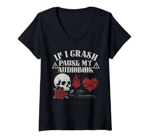 Damen Wenn ich abstürze, pausiere mein Hörbuchliebhaber Dark Romance Spicy Book T-Shirt mit V-Ausschnitt Damen Wenn ich abstürze, pausiere mein Hörbuchliebhaber Dark Romance Spicy Book T-Shirt mit V-Ausschnitt von Audio Book Lover Gifts