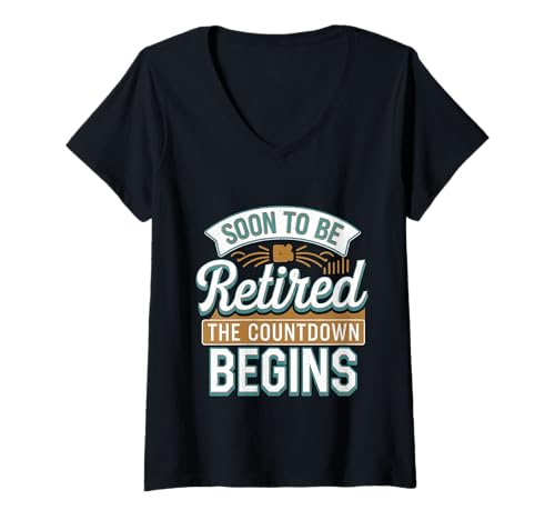 Damen Soon To Be Retired The Countdown Begins |---- T-Shirt mit V-Ausschnitt von Aufgeregt Mitarbeiter Ruhestand