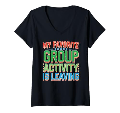 Damen My Favorite Group Activity Is Leaving Introvert Social - T-Shirt mit V-Ausschnitt Damen My Favorite Group Activity Is Leaving Introvert Social - T-Shirt mit V-Ausschnitt von Aufregender introvertierter Ausgang