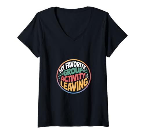 Damen My Favorite Group Activity Is Leaving Introvert Social |-- T-Shirt mit V-Ausschnitt Damen My Favorite Group Activity Is Leaving Introvert Social |-- T-Shirt mit V-Ausschnitt von Aufregender introvertierter Ausgang