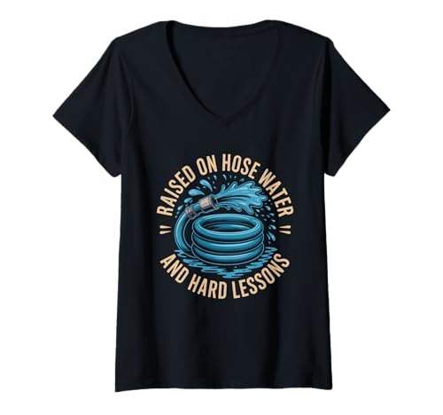 Damen Raised on Hose Water and Hard Lessons. Lustig T-Shirt mit V-Ausschnitt von Aufwachsen Einer Generation