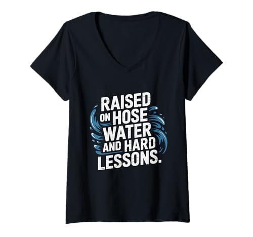 Damen Raised on Hose Water and Hard Lessons. Lustig T-Shirt mit V-Ausschnitt von Aufwachsen Einer Generation