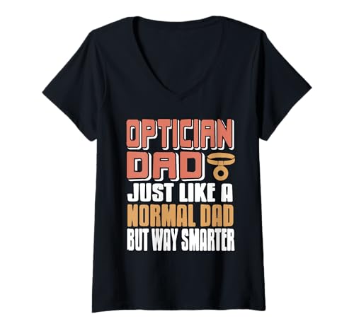 Damen Optiker Papa Sehhilfe Humor mit Witz und Stolz T-Shirt mit V-Ausschnitt von Augenpflege Papa Spruch mit Intelligenz