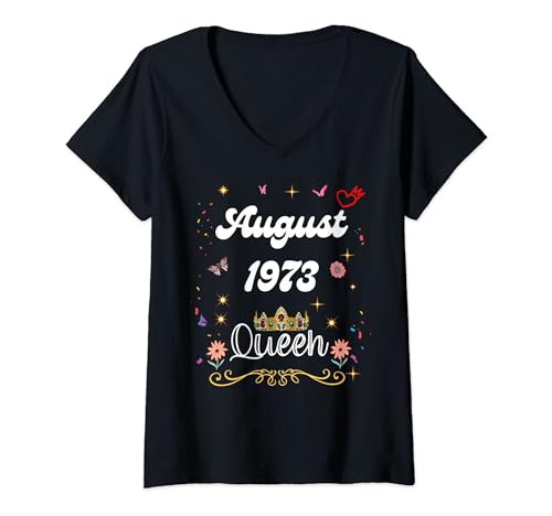 Damen August 1973 Königin seit August 1973 Geburtstag Mädchen Frauen T-Shirt mit V-Ausschnitt von August 1973 Queen Since August 1973 Birthday