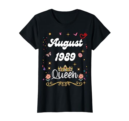 August 1989 Königin seit August 1989 Geburtstag Mädchen Frauen T-Shirt August 1989 Königin seit August 1989 Geburtstag Mädchen Frauen T-Shirt von August 1989 Queen Since August 1989 Birthday