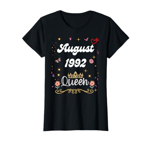 August 1992 Königin seit August 1992 Geburtstag Mädchen Frauen T-Shirt von August 1992 Queen Since August 1992 Birthday