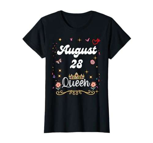28. August: Königin Geboren am 28. August, Mädchen, Frauen T-Shirt 28. August: Königin Geboren am 28. August, Mädchen, Frauen T-Shirt von August 28 Queen Born on August 28th Birthday