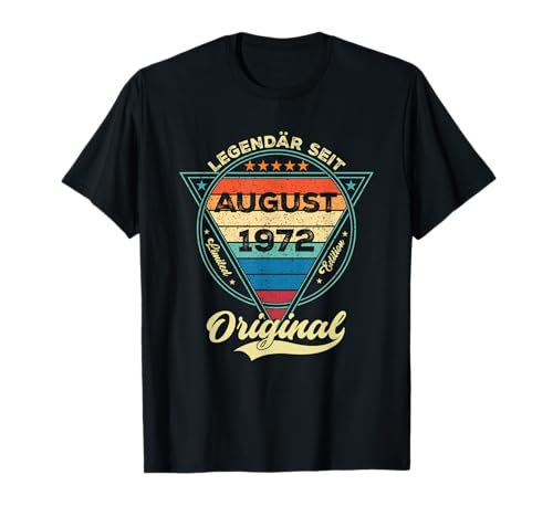 Damen Legendär seit August 1972 53.Geburtstag Junge 53 Jahre T-Shirt von August Jahrgang 1972 Geburtstag