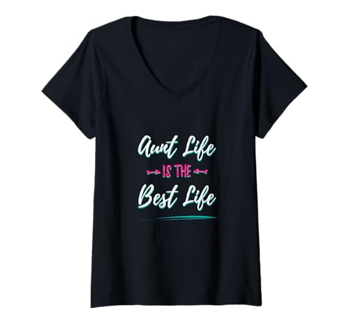 Damen Tante Life is The Best Life Family Verwandter Tante Tante T-Shirt mit V-Ausschnitt von Aunt Life Is The Best Life Auntie Aunt Gifts