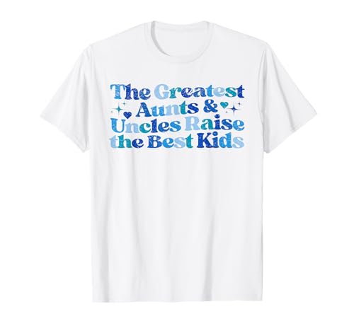 The Greatest Aunts & Uncles Raise The Best Kids Zitat Retro T-Shirt von Aunt & Uncle Love Apparel | Best Kids Raise