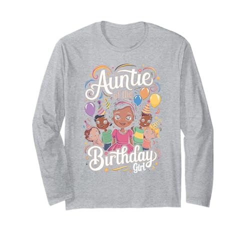 Auntie of The Birthday Girl Fröhliche Kinder Familie Langarmshirt von Auntie Of The Birthday Girl Tante Kinder Freude