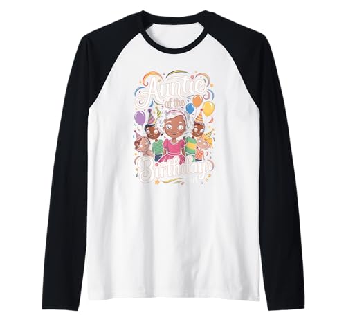 Auntie of The Birthday Girl Fröhliche Kinder Familie Raglan von Auntie Of The Birthday Girl Tante Kinder Freude