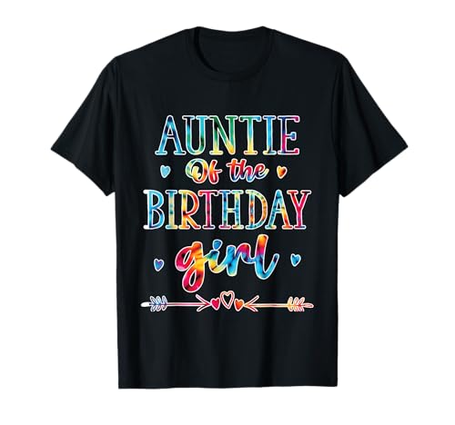 Tante of the Birthday Girl Batikfarbe Bunte Tante Familie T-Shirt von Auntie of the Birthday Girl tee