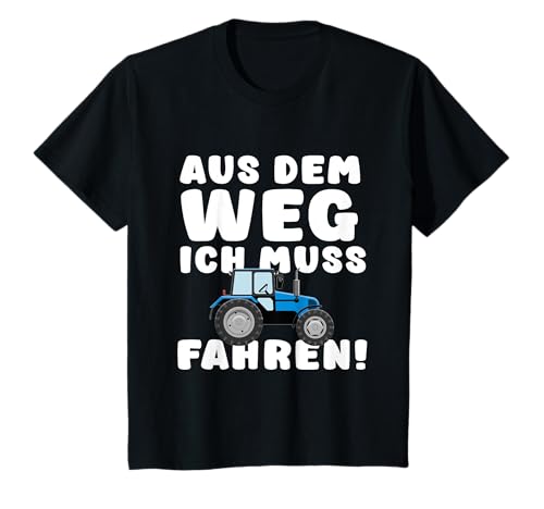 Schlepper Trecker Jungs Ich Muss Traktor Fahren T-Shirt von Aus dem Weg ich muss Traktor fahren